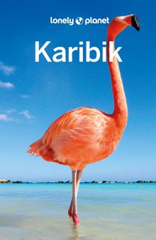 Karibik (eBook), Lonely Planet: Lonely Planet Reiseführer
