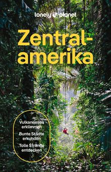 Zentralamerika, Lonely Planet: Lonely Planet Reiseführer