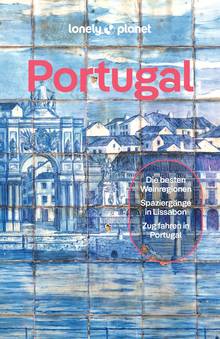 Portugal (eBook), Lonely Planet: Lonely Planet Reiseführer
