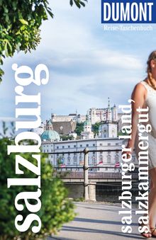Salzburg Stadt, Land, Salzkammergut (eBook), MAIRDUMONT: DuMont Reise-Taschenbuch