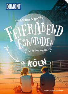 52 kleine & große Feierabend-Eskapaden in Köln, MAIRDUMONT: DuMont Eskapaden