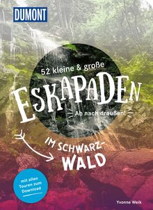 52 kleine & große Eskapaden im Schwarzwald, MAIRDUMONT: DuMont Eskapaden