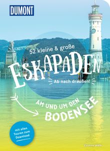 52 kleine & große Eskapaden am und um den Bodensee, MAIRDUMONT: DuMont Eskapaden