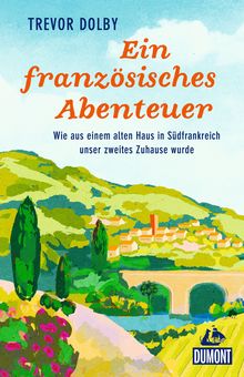 Ein französisches Abenteuer, MAIRDUMONT: DuMont Welt - Menschen - Reisen