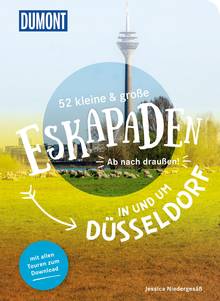 52 kleine & große Eskapaden in und um Düsseldorf, MAIRDUMONT: DuMont Eskapaden
