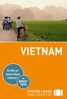 Vietnam, Stefan Loose: Stefan Loose Travel Handbücher