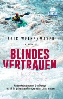 Blindes Vertrauen, MAIRDUMONT: DuMont Welt - Menschen - Reisen