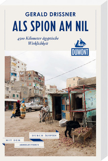 Als Spion am Nil (eBook), MAIRDUMONT: DuMont Reiseabenteuer