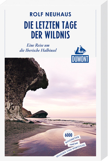 Die letzten Tage der Wildnis (eBook), MAIRDUMONT: DuMont Reiseabenteuer