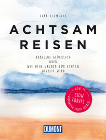 Achtsam reisen, MAIRDUMONT: DuMont Geschenkbuch