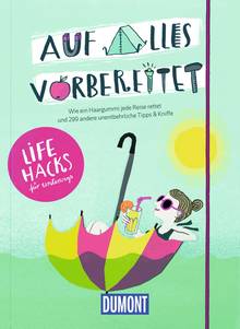 DuMont Auf alles vorbereitet - Lifehacks für unterwegs (eBook), MAIRDUMONT: DuMont Geschenkbuch