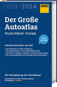 ADAC Der Große Autoatlas 2023/2024 Deutschland und seine Nachbarregionen 1:300 000, ADAC Atlanten