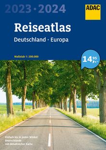 ADAC Reiseatlas 2023/2024 Deutschland 1:200.000, Europa 1:4,5 Mio., ADAC: ADAC Atlanten