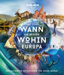 Bildband Wann am besten wohin Europa, MAIRDUMONT: Lonely Planet Bildband