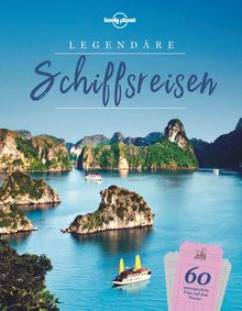 Bildband Legendäre Schiffsreisen, MAIRDUMONT: Lonely Planet Bildband