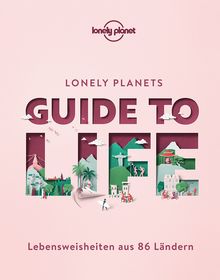 Guide to Life, Lonely Planet: Lonely Planet Bildband