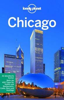 Chicago (eBook), Lonely Planet: Lonely Planet Reiseführer