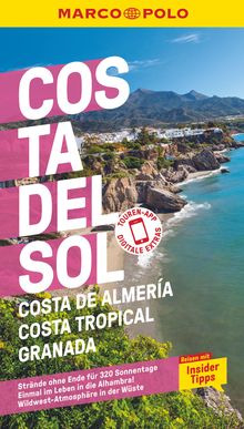 Costa del Sol, Costa de AlmerÍa, Costa Tropical Granada, MAIRDUMONT: MARCO POLO Reiseführer