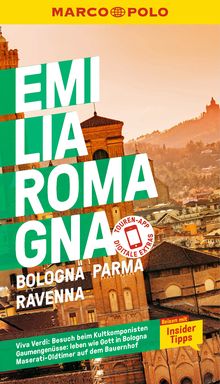 Emilia-Romagna, Bologna, Parma, Ravenna, MARCO POLO Reiseführer
