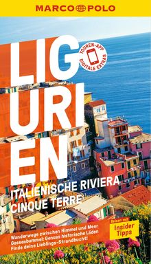 Ligurien, Italienische Riviera, Cinque Terre, Genua, MARCO POLO Reiseführer
