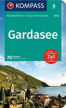 Gardasee, 70 Touren, MAIRDUMONT: KOMPASS Wanderführer