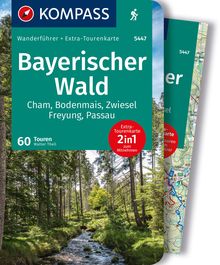 Bayerischer Wald, Cham, Bodenmais, Zwiesel, Freyung, Passau, 60 Touren mit Extra-Tourenkarte, KOMPASS Wanderführer