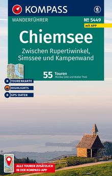 Chiemsee, Zwischen Rupertiwinkel, Simssee und Kampenwand, 55 Touren mit Extra-Tourenkarte, MAIRDUMONT: KOMPASS Wanderführer