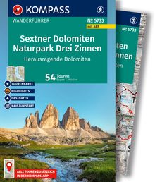 Sextner Dolomiten, Naturpark Drei Zinnen - Herausragende Dolomiten, 50 Touren mit Extra-Tourenkarte, MAIRDUMONT: KOMPASS Wanderführer