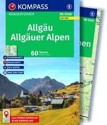 Allgäu, Allgäuer Alpen, 60 Touren mit Extra-Tourenkarte, MAIRDUMONT: KOMPASS Wanderführer
