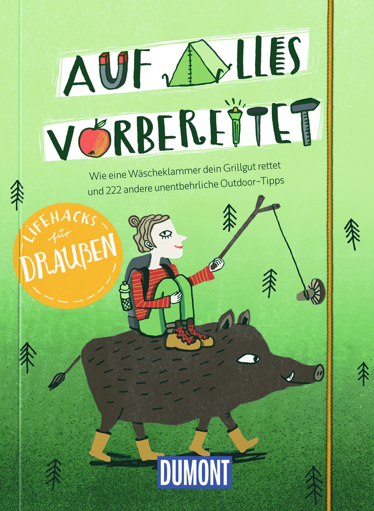 MAIRDUMONT Auf alles vorbereitet, Lifehacks für draußen